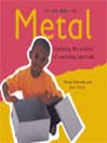 Science Explorers:  Metal
